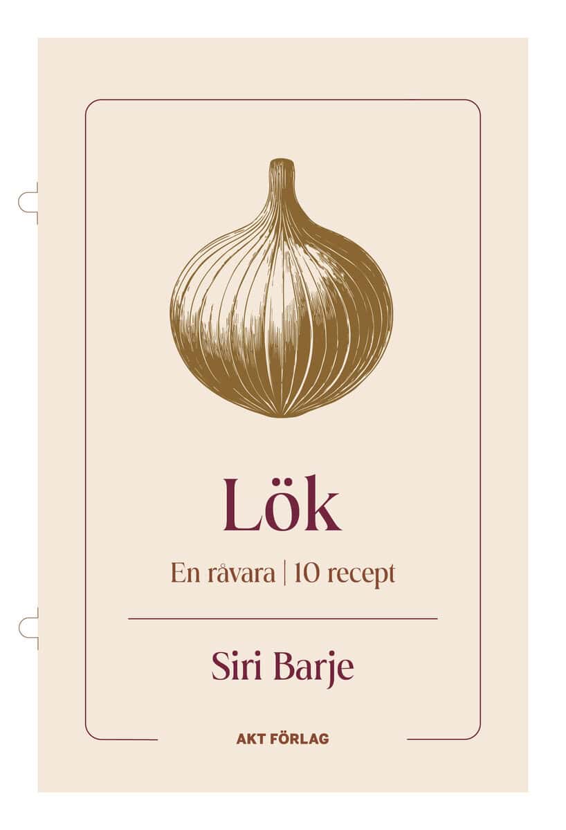 Siri Barje : En råvara : Lök