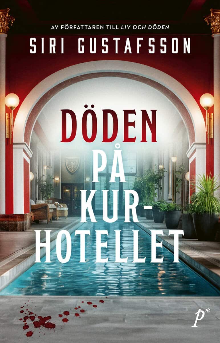 Siri Gustafsson : Döden på kurhotellet