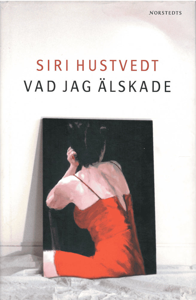 Siri Hustvedt : Vad jag älskade