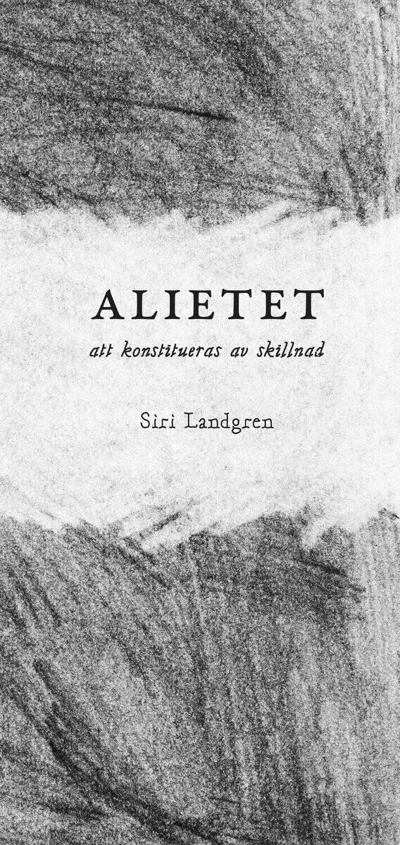Siri Landgren : Alietet : att konstitueras av skillnad