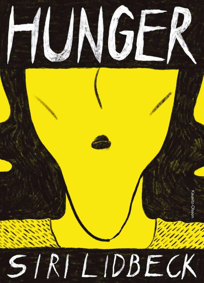 Siri Lidbeck : Hunger