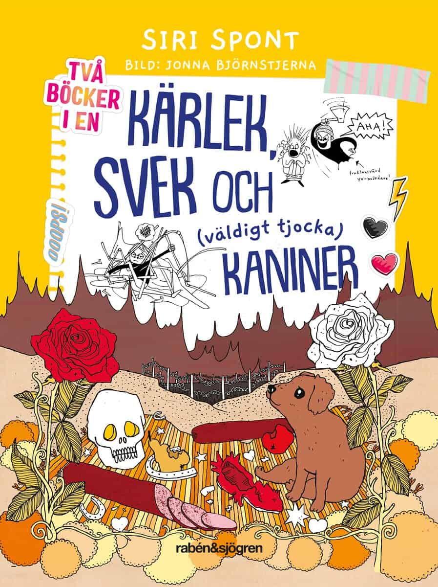 Siri Spont : Kärlek, svek och (väldigt tjocka) kaniner