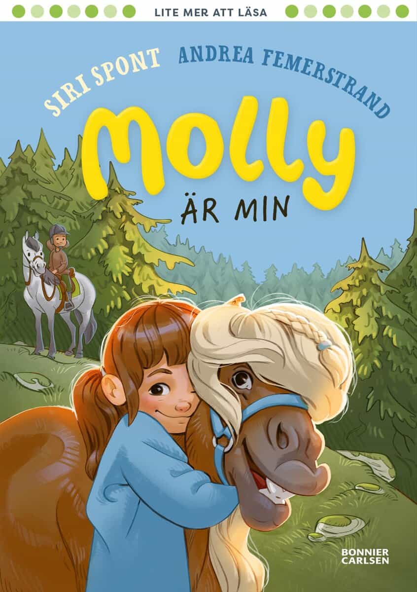 Siri Spont : Molly är min