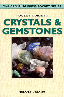 Sirona Knight : Pocket Guide to Crystals and Gemstones