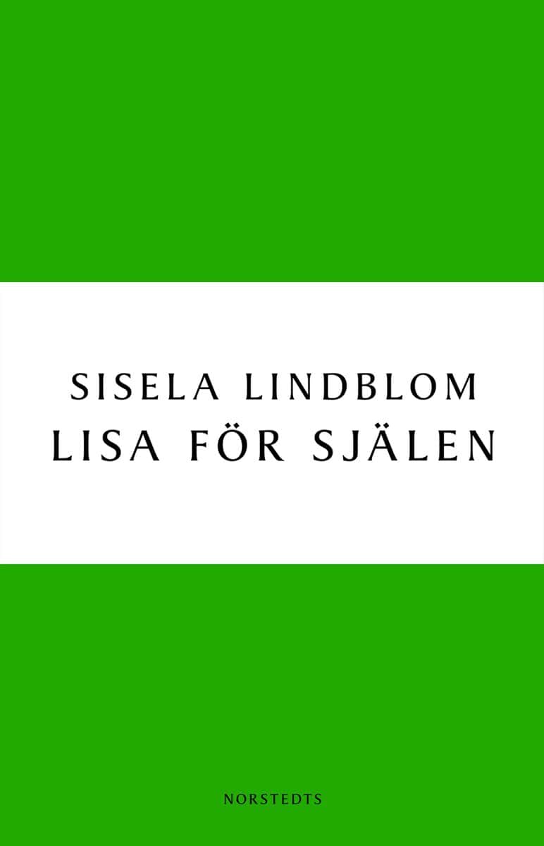 Sisela Lindblom : Lisa för själen