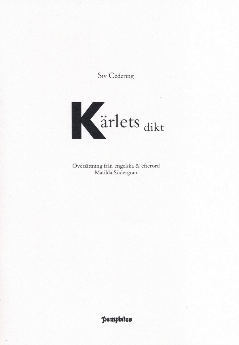 Siv Cedering : Kärlets dikt