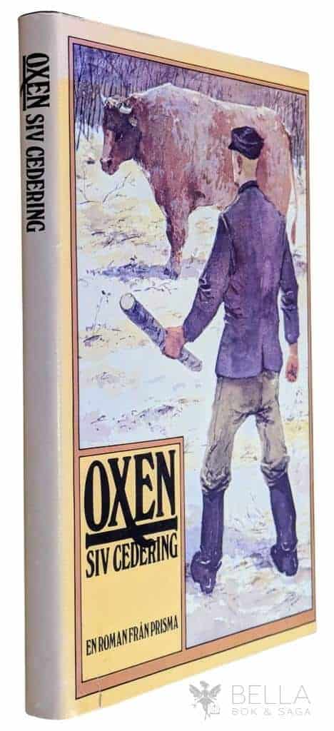Siv Cedering : Oxen