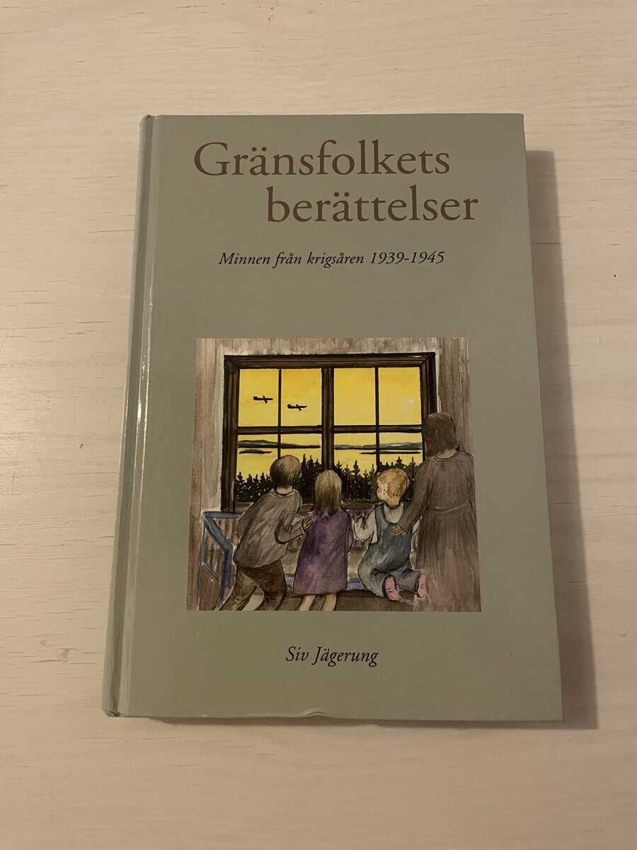 Siv Jägerung : Gränsfolkets berättelser