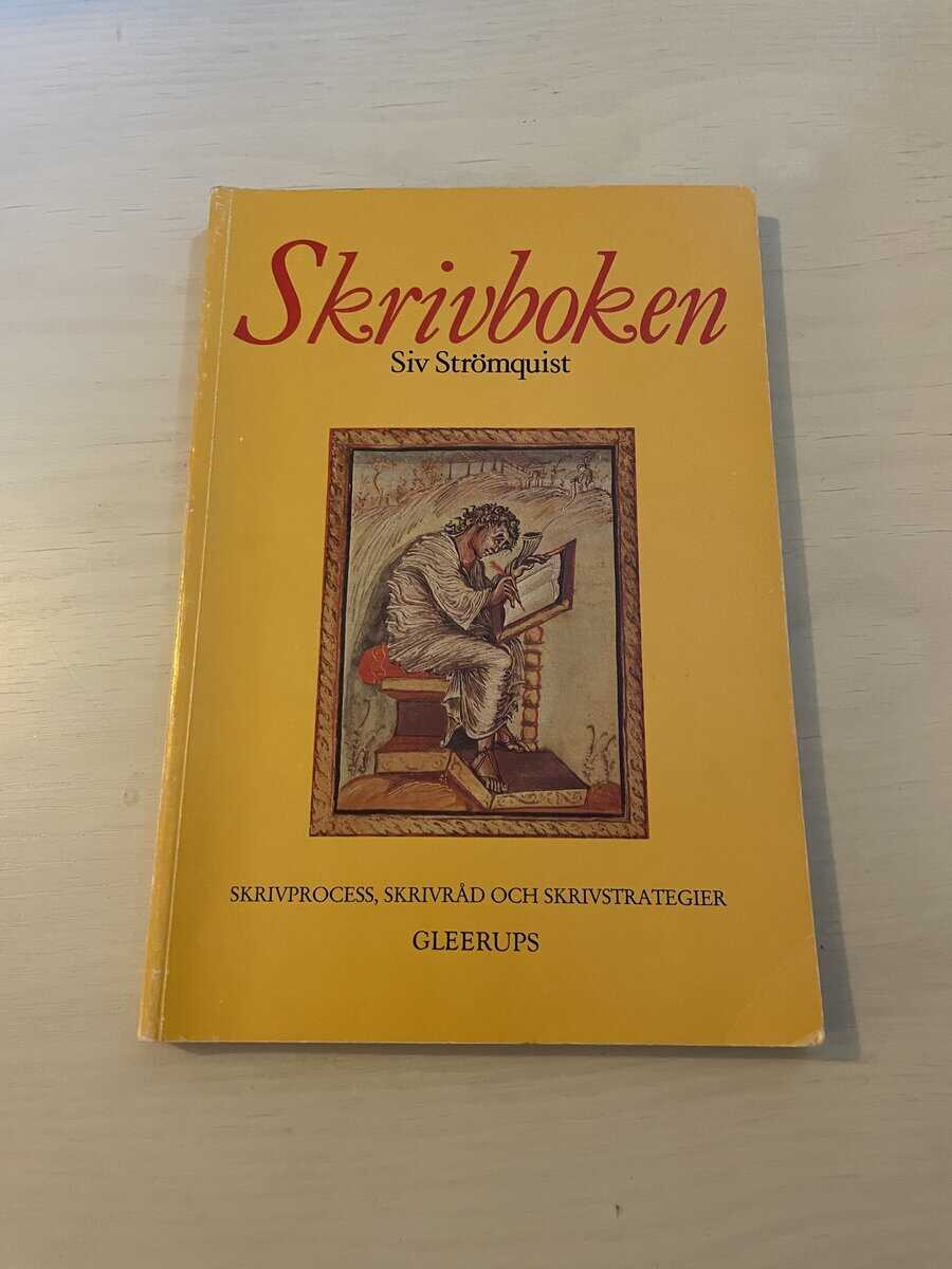 Siv Strömquist : Skrivboken skrivprocess, skrivråd och skrivstrategier