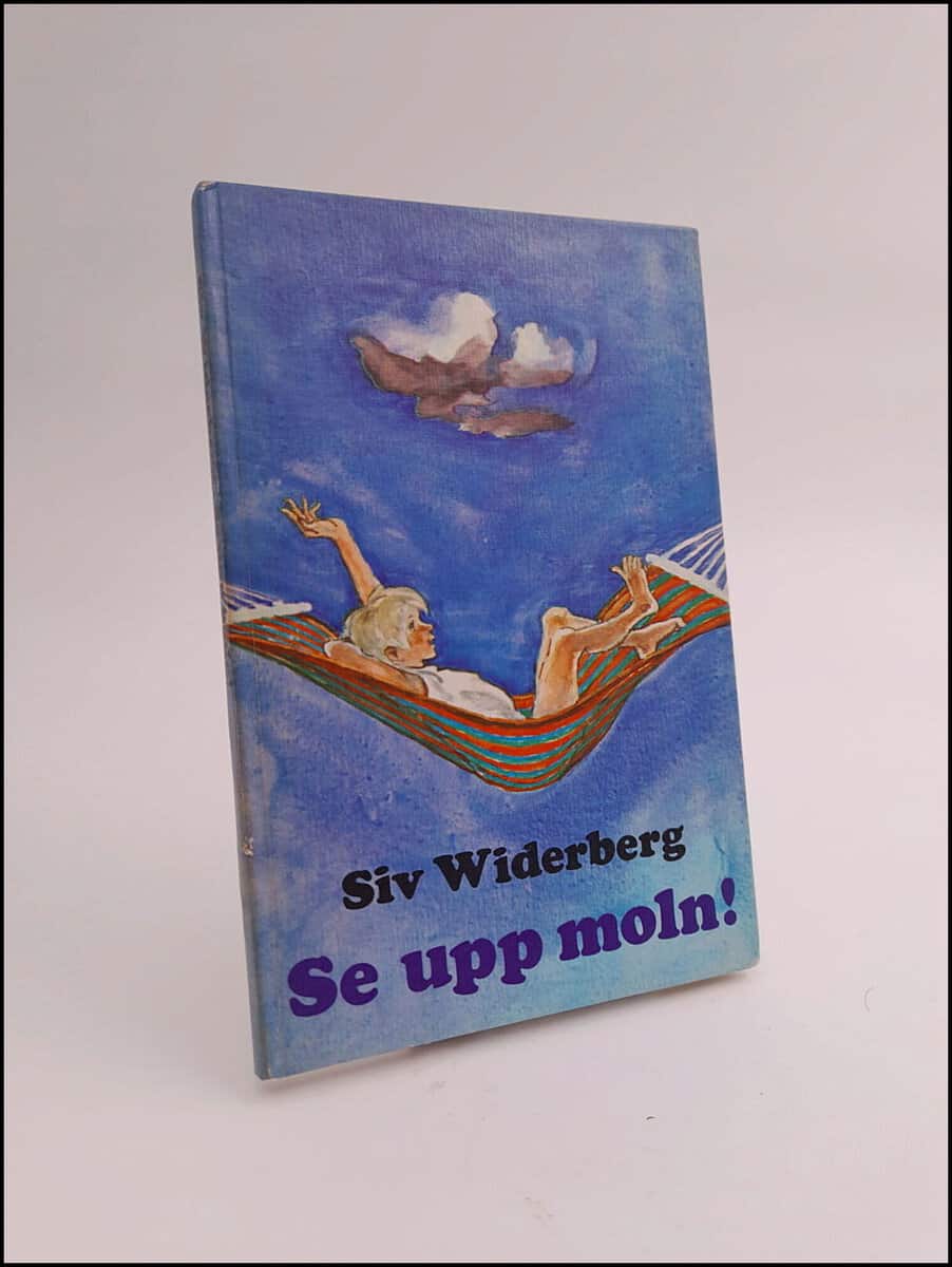 Siv Widerberg : Se upp moln!