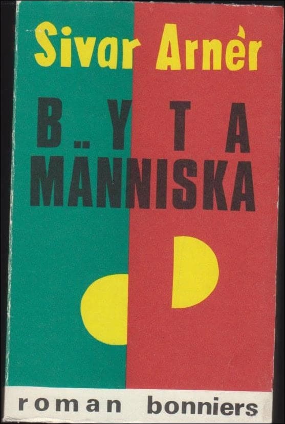 Sivar Arnér : Byta människa