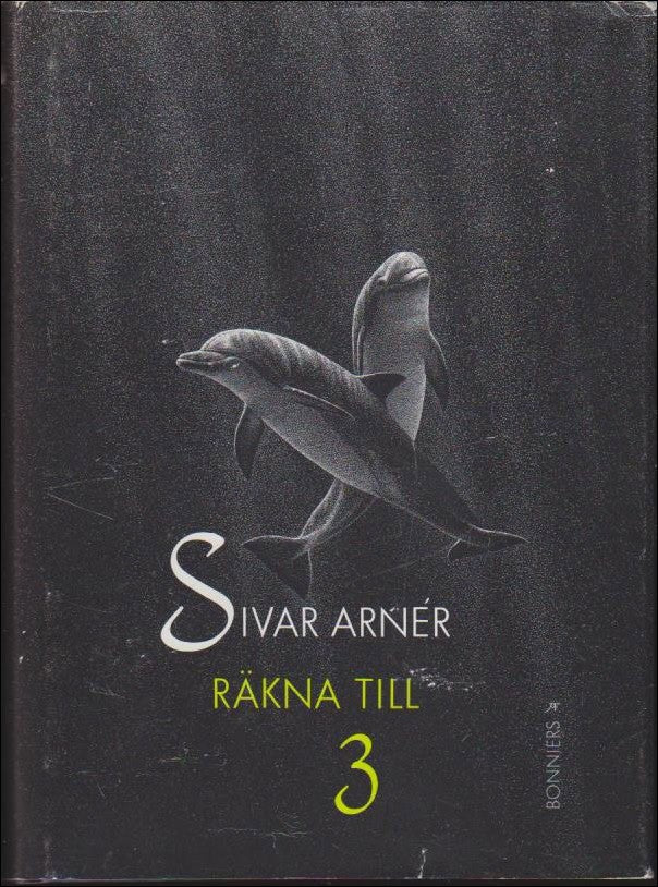 Sivar Arnér : Räkna till 3
