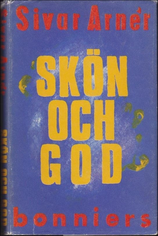 Sivar Arnér : Skön och god