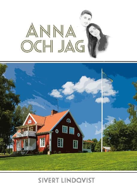 Sivert Lindqvist : Anna och jag