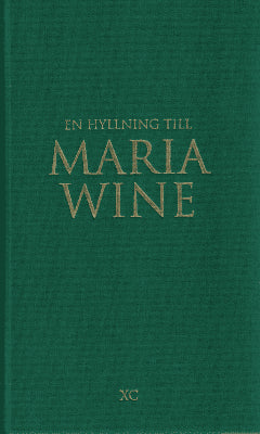 Siwert Bergström : En hyllning till Maria Wine