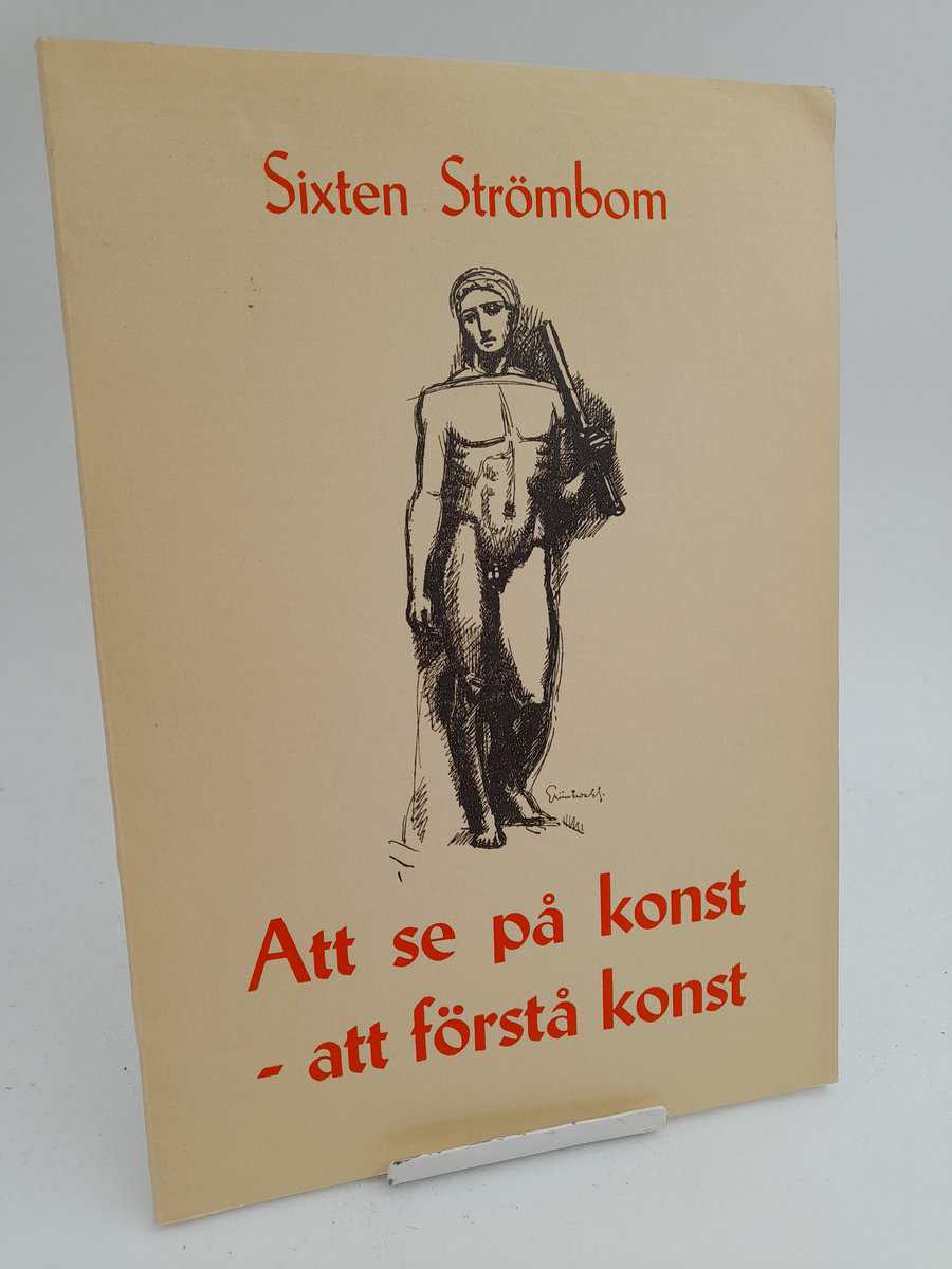 Sixten Strömbom : Att se på konst - att förstå konst