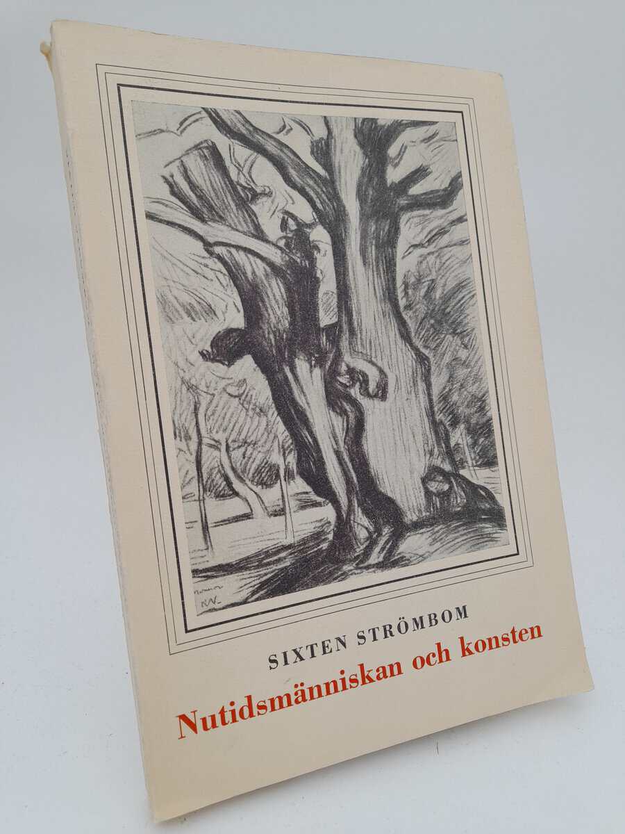 Sixten Strömbom : Nutidsmänniskan och konsten
