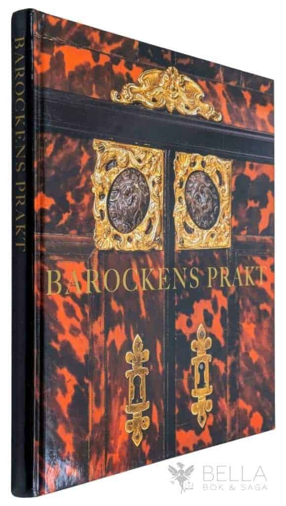 Sjöberg, Lars ; Welin, Anneli ; Nationalmuseum ; Stiftelsen Läckö slott : Barockens prakt