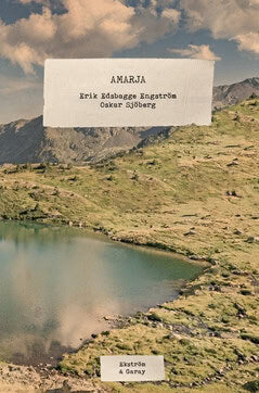 Sjöberg, Oskar ; Edsbagge Engström, Erik : Amarja