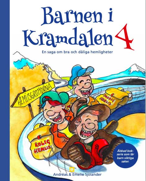 Sjölander, Emelie; Sjölander, Andréas : Barnen i Kramdalen 4. En saga om bra och dåliga hemligheter