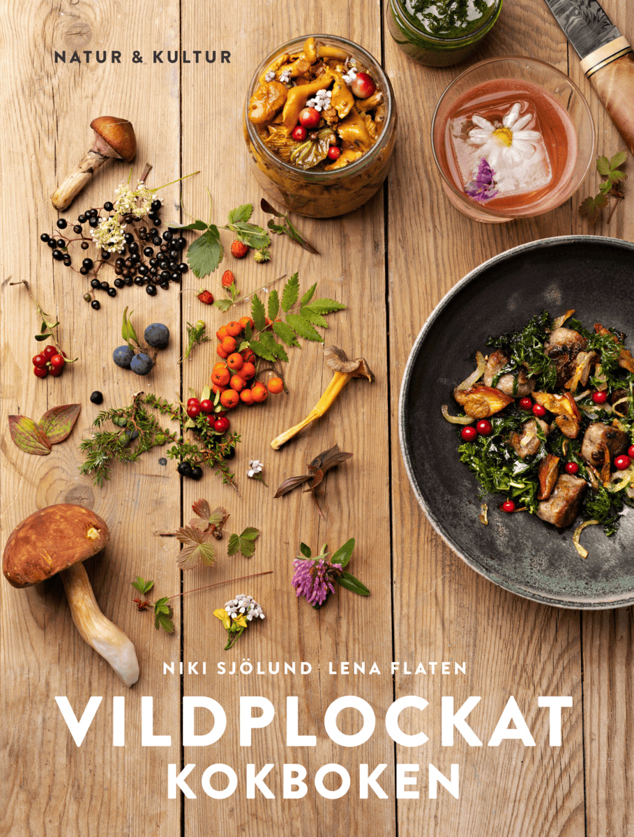 Sjölund, Niki ; Flaten, Lena : Vildplockat kokboken