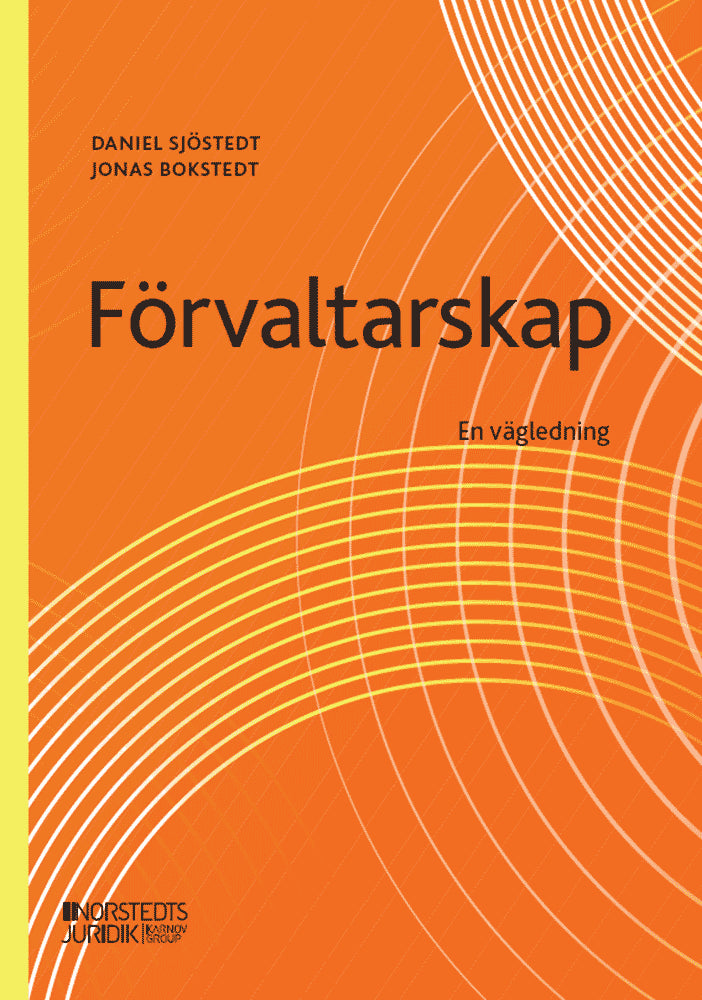 Sjöstedt, Daniel ; Bokstedt, Jonas : Förvaltarskap