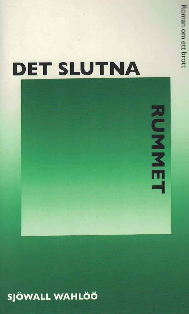 Sjöwall, Maj ; Wahlöö, Per : Det slutna rummet