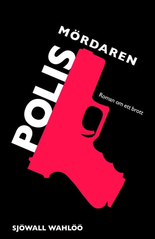 Sjöwall Wahlöö : Polismördaren