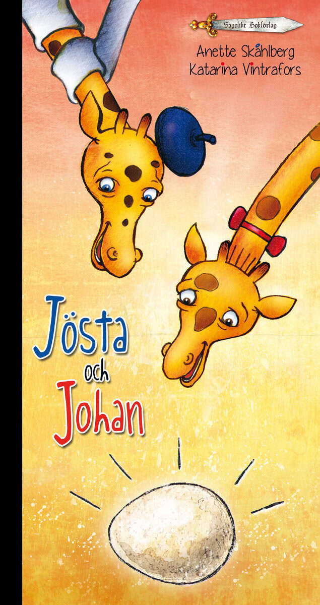 Skåhlberg, Anette ; Vintrafors, Katarina : Jösta och Johan