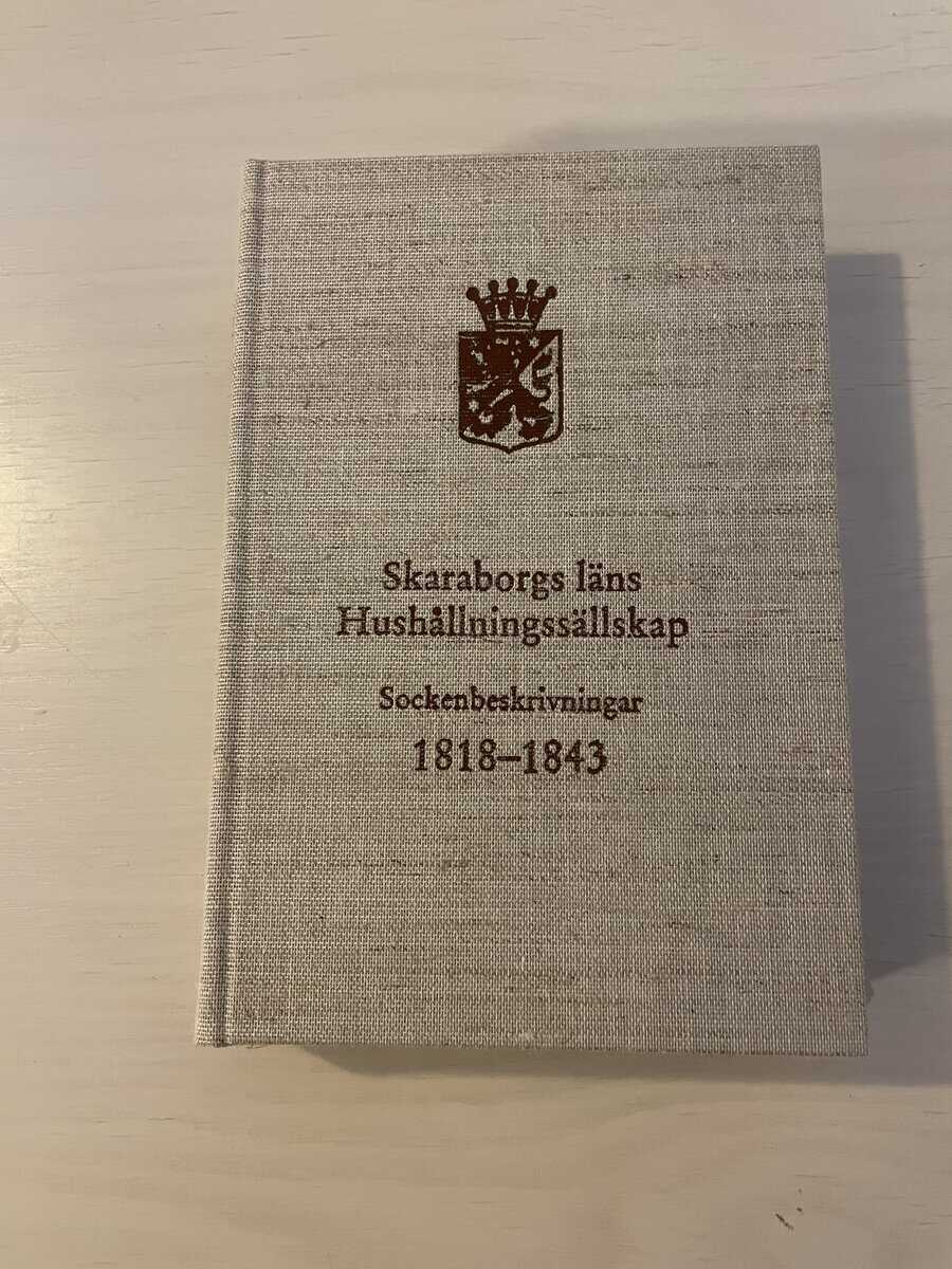 Skaraborgs läns Hushållningssällskap - Sockenbeskrivningar 1818-1843