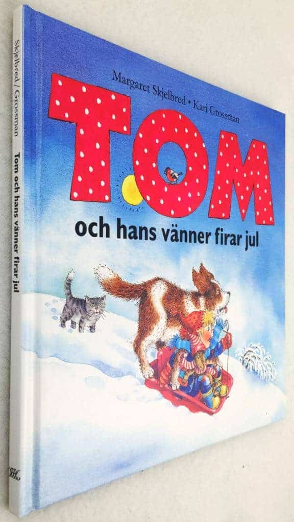 Skjelbred, Margaret ; Grossmann, Kari : Tom och hans vänner firar jul