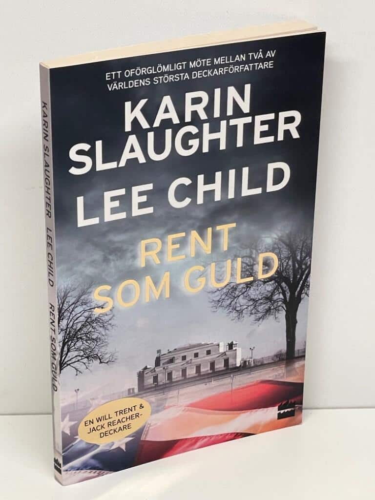 Slaughter, Karin ; Child, Lee : Rent som guld