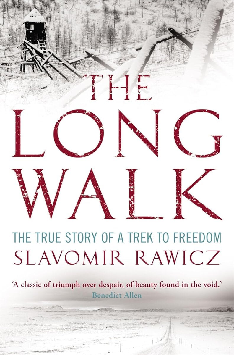 Slavomir Rawicz : Long walk - the true story of a trek to freedom