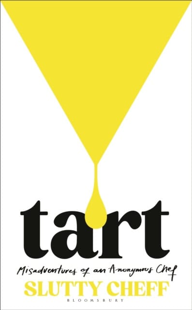Slutty Cheff : Tart