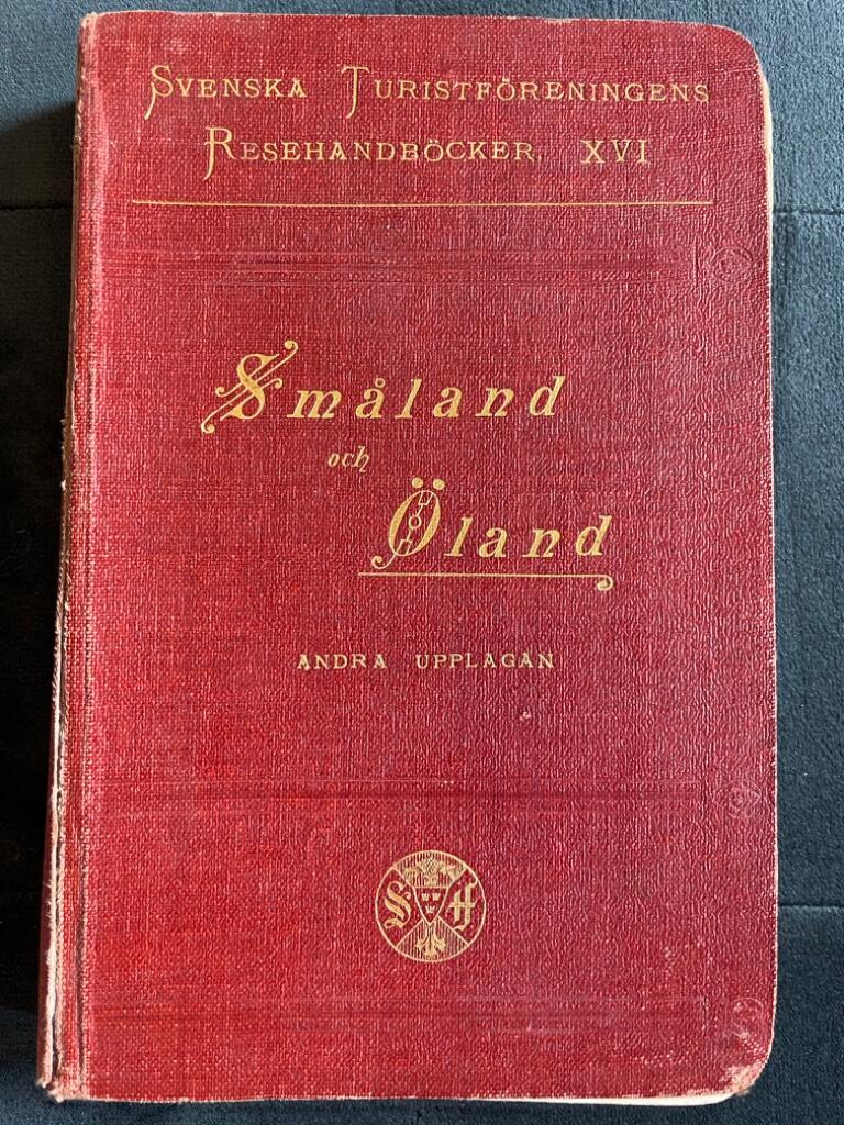 Småland och Öland. Svenska Turistföreningens resehandböcker XVI