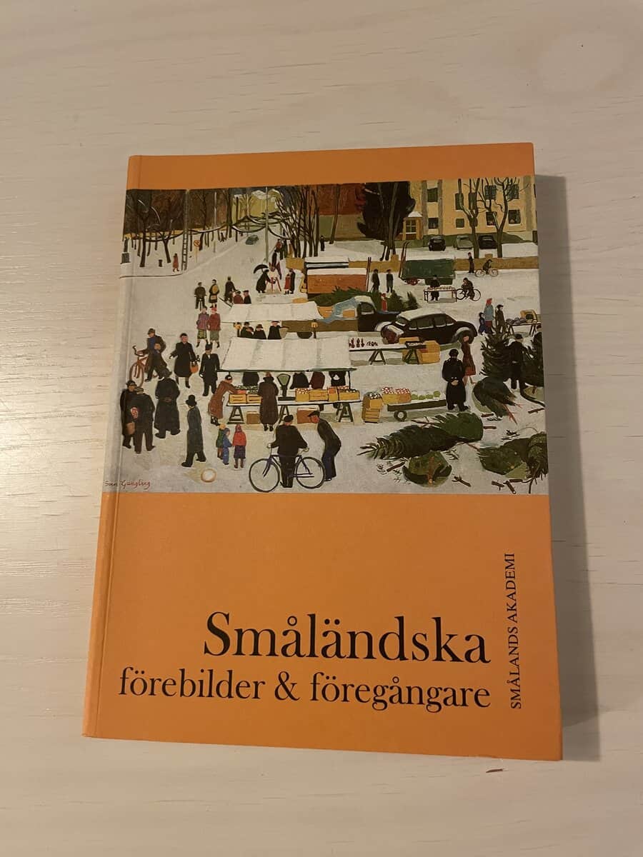 Småländska förebilder & föregångare