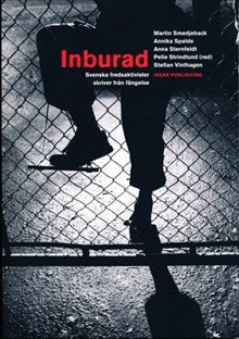 Smedjeback, Martin ; Spalde, Annika ; Sternfeldt, Anna ; Vinthagen, Stellan ; Strindlund, Pelle : Inburad