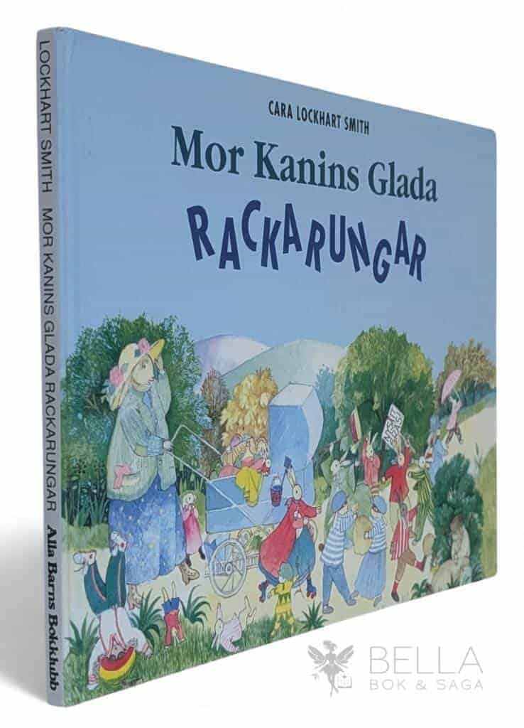 Smith, Cara Lockhart ; Persson, Jan : Mor Kanins glada rackarungar