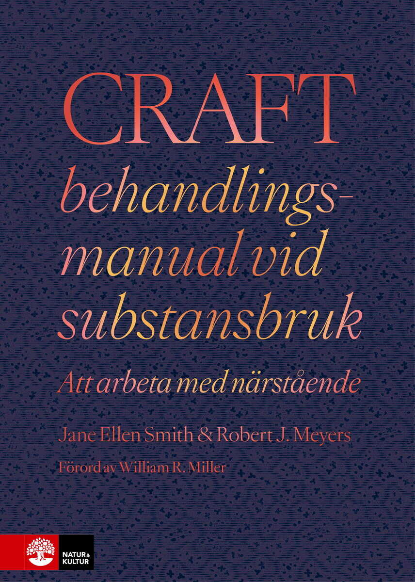 Smith, Jane Ellen ; Meyers, Robert J. : CRAFT behandlingsmanual vid substansbruk