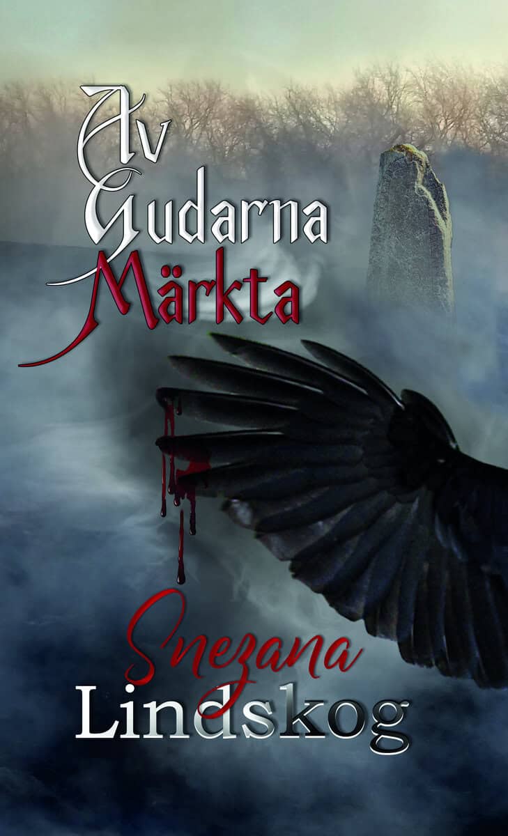 Snezana Lindskog : Av gudarna märkta
