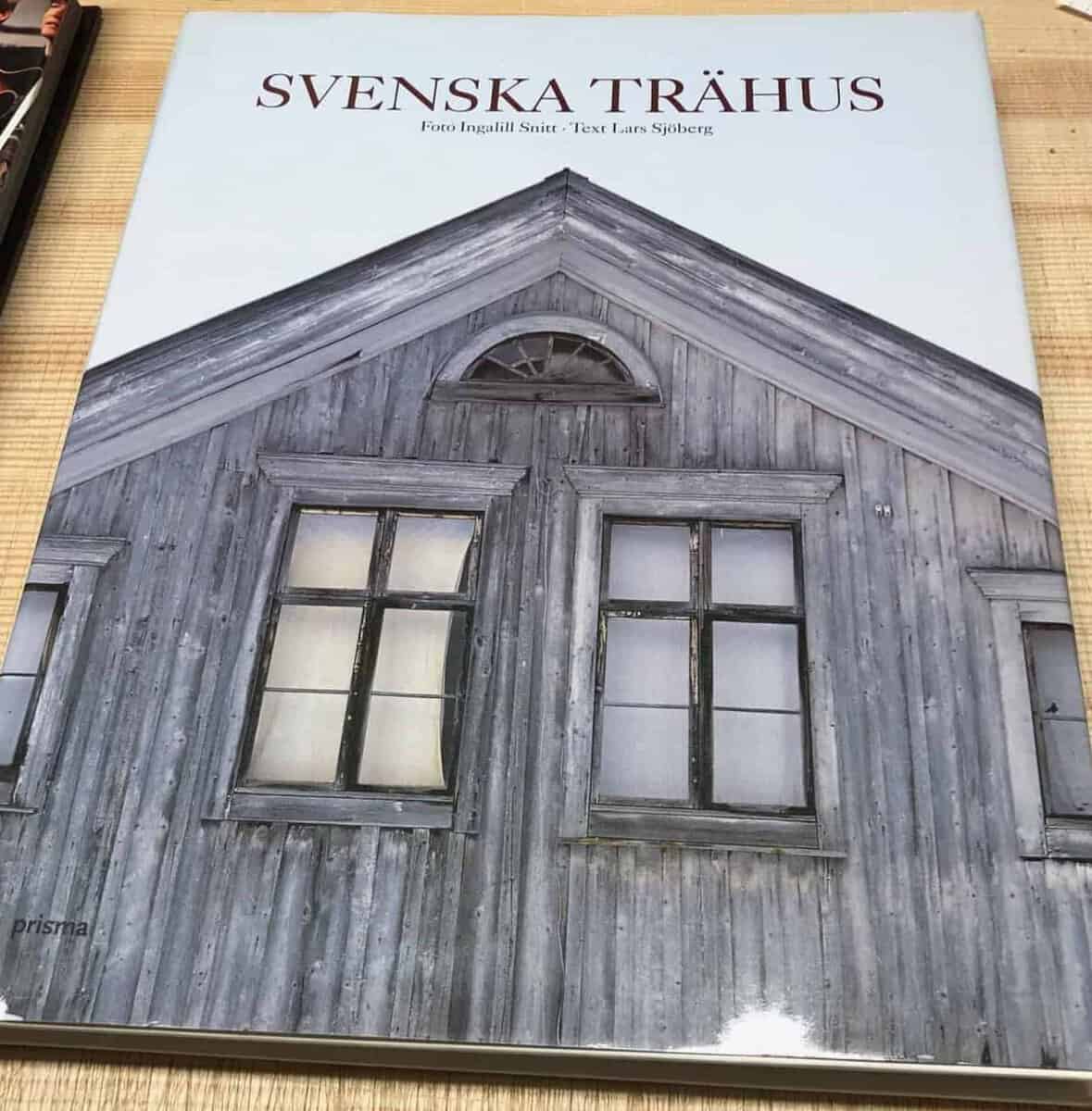Snitt, Ingalill ; Sjöberg, Lars : SVENSKA TRÄHUS