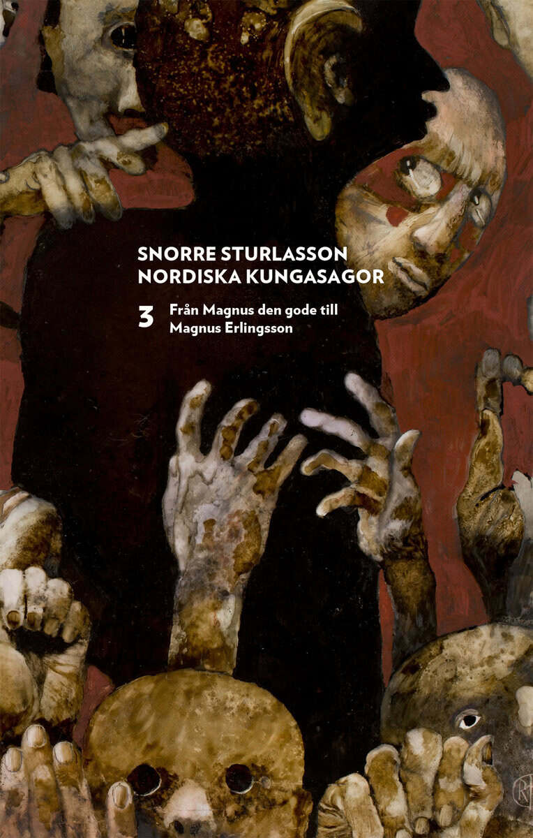 Snorre Sturlasson : Nordiska kungasagor. Del 3. Från Magnus den gode till Magnus Erlandsson