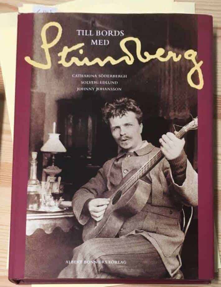 Söderbergh, Catharina ; Edlund, Solveig ; Johansson, Johnny : Till bords med Strindberg
