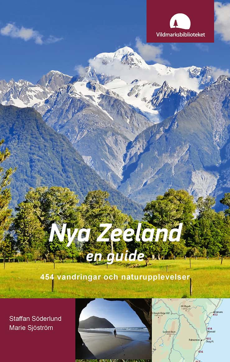 Söderlund, Staffan ; Sjöström, Marie : Nya Zeeland, en guide : 454 vandringar och naturupplevelser