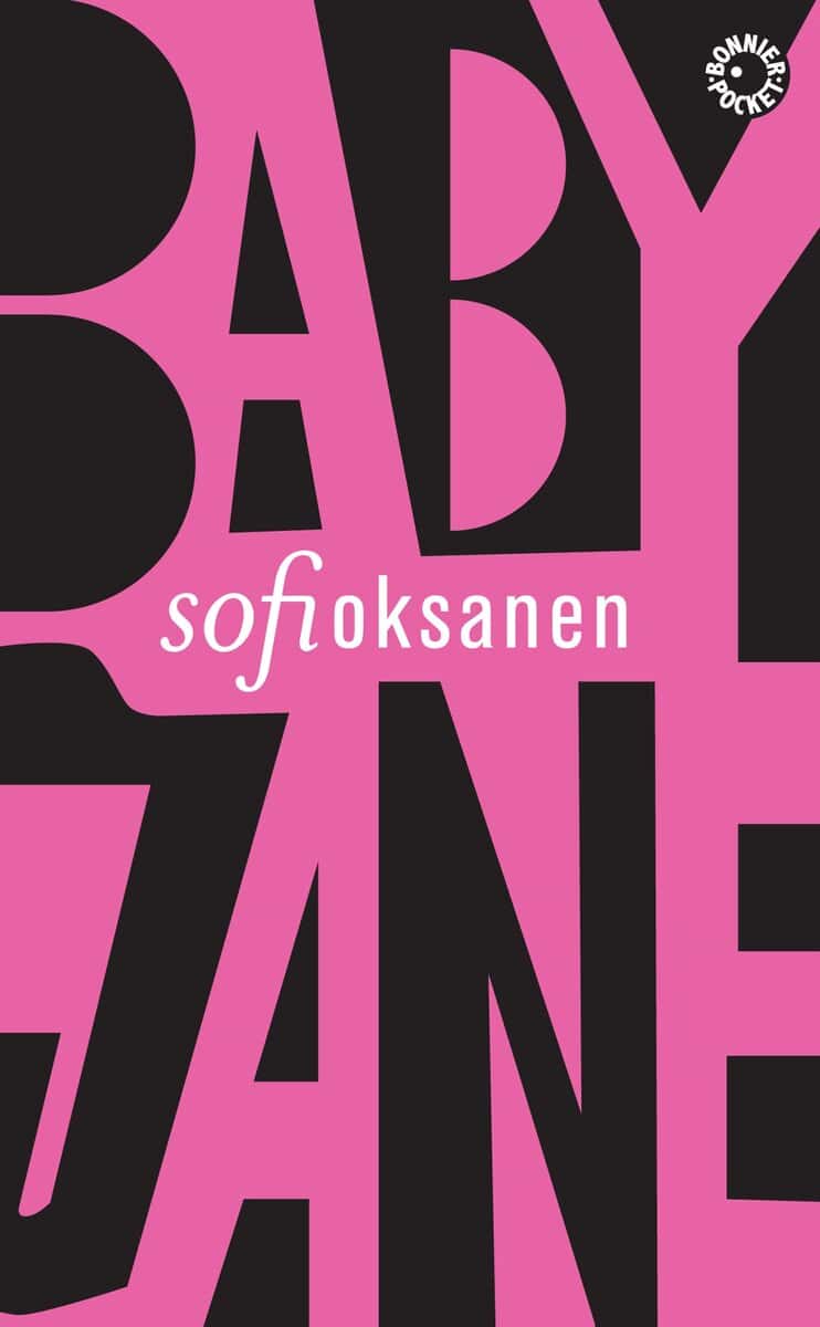 Sofi Oksanen : Baby Jane