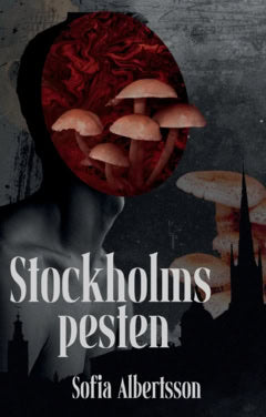 Sofia Albertsson : Stockholmspesten
