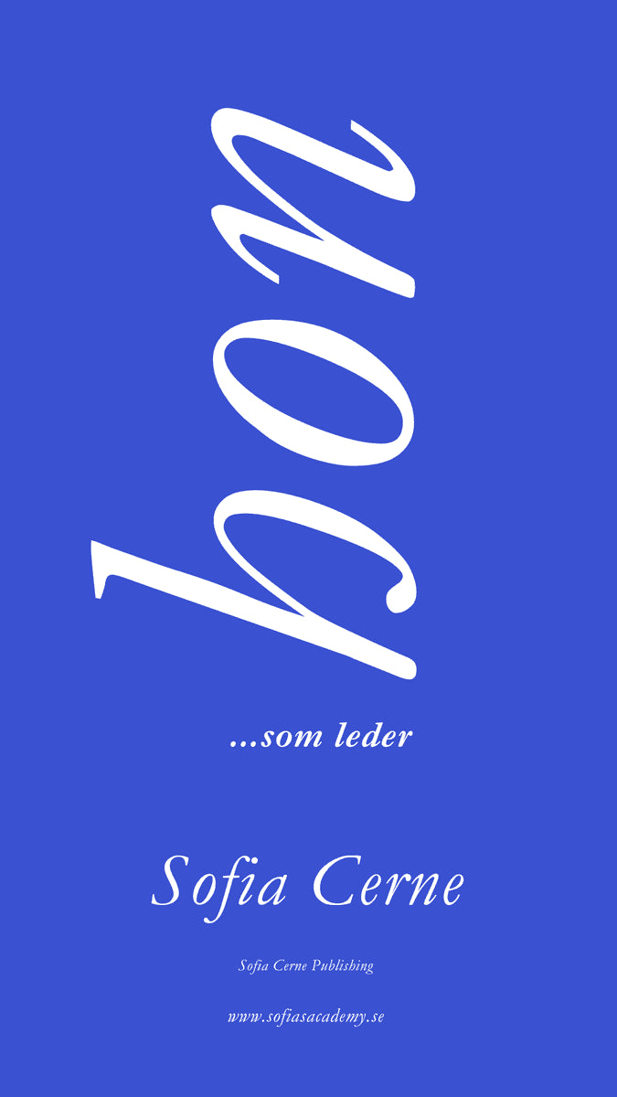 Sofia Cerne : Hon …som leder feminin kraft & ledarskap