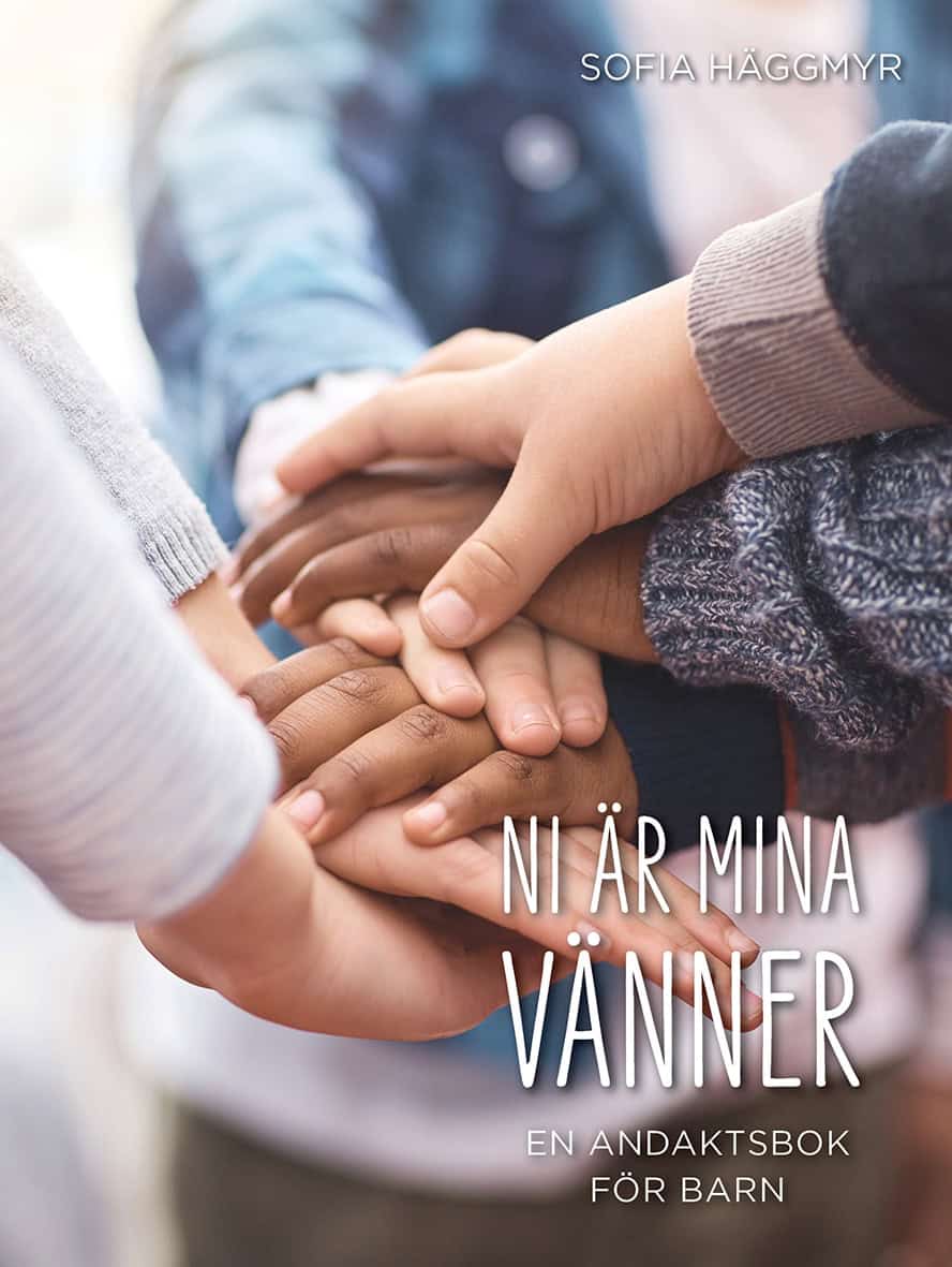 Sofia Häggmyr : Ni är mina vänner