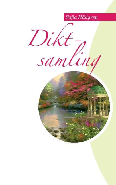 Sofia Hällgren : Diktsamling