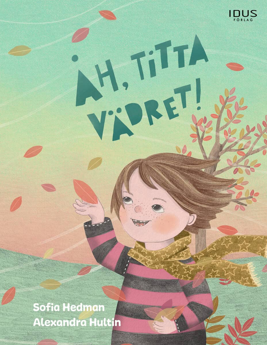 Sofia Hedman : Åh, titta vädret!